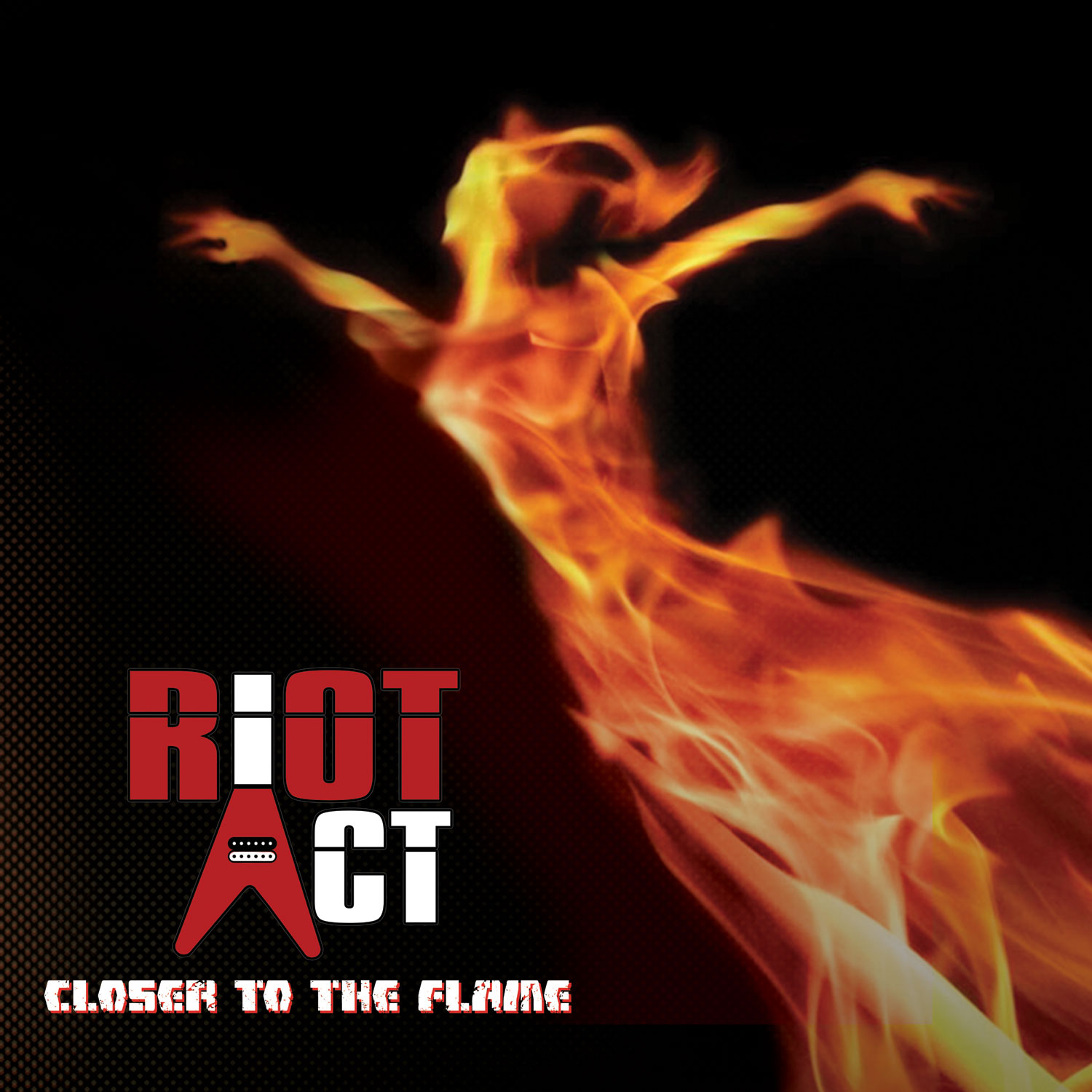 Riot Act - Closer The Flame
